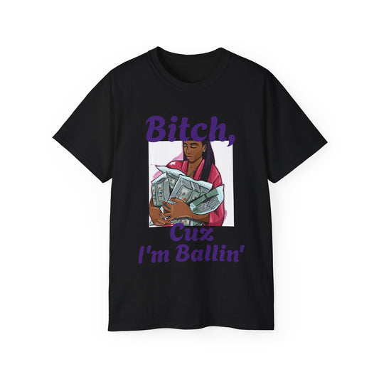 Im ballin Tee