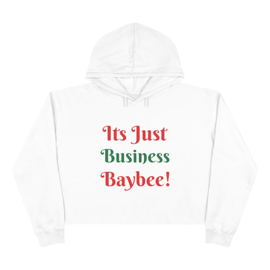 Business Baybee Crop Hoodie