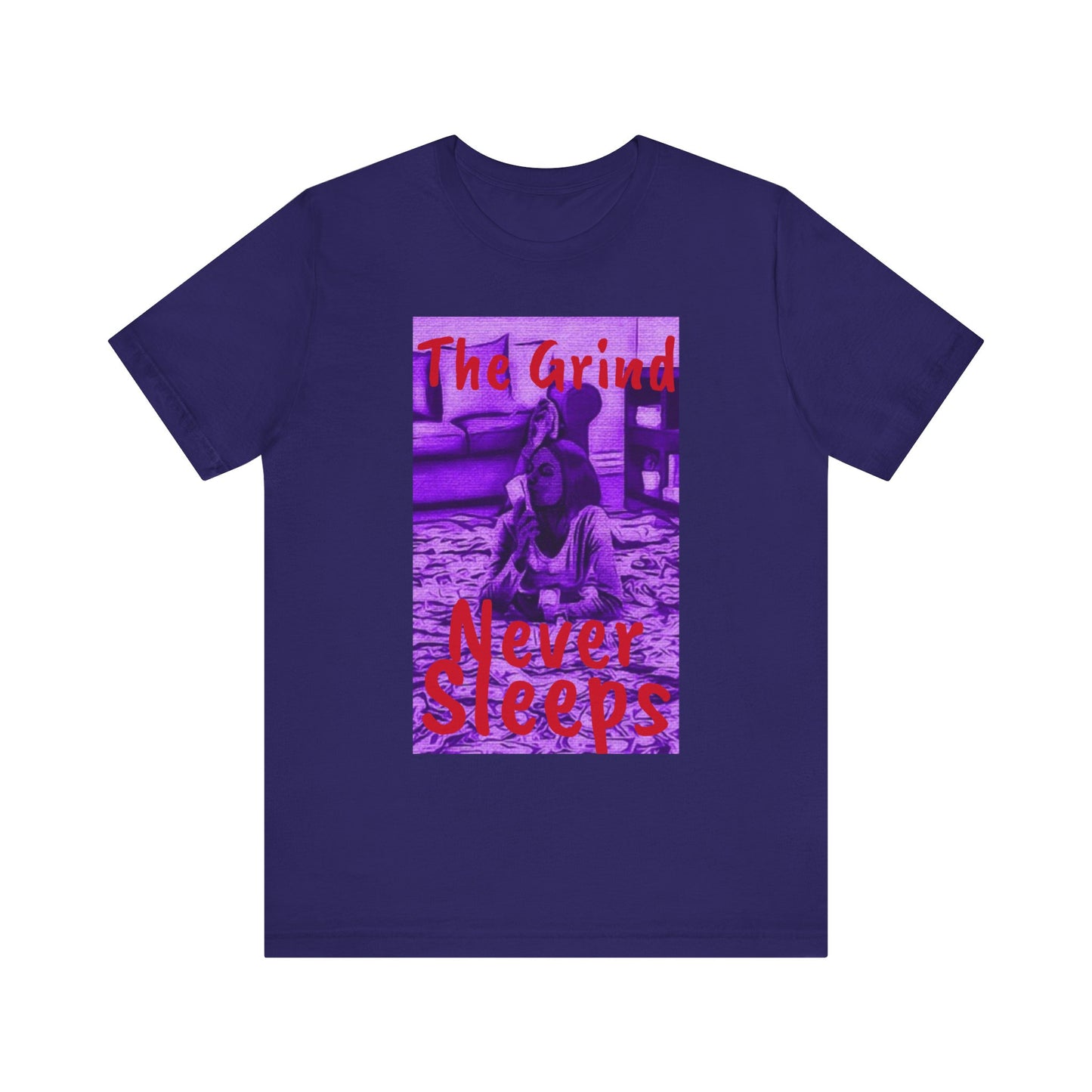 The grind never sleeps Tee