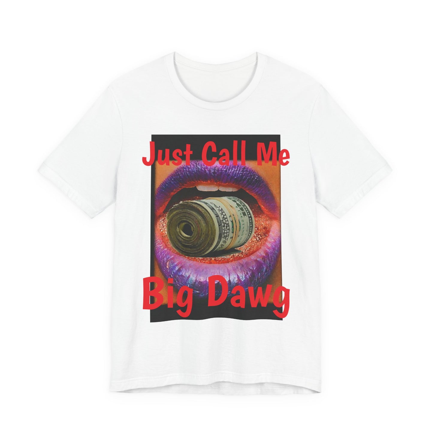 "Big Dawg" Tee