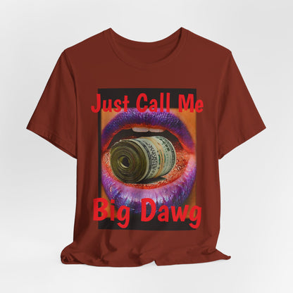 "Big Dawg" Tee