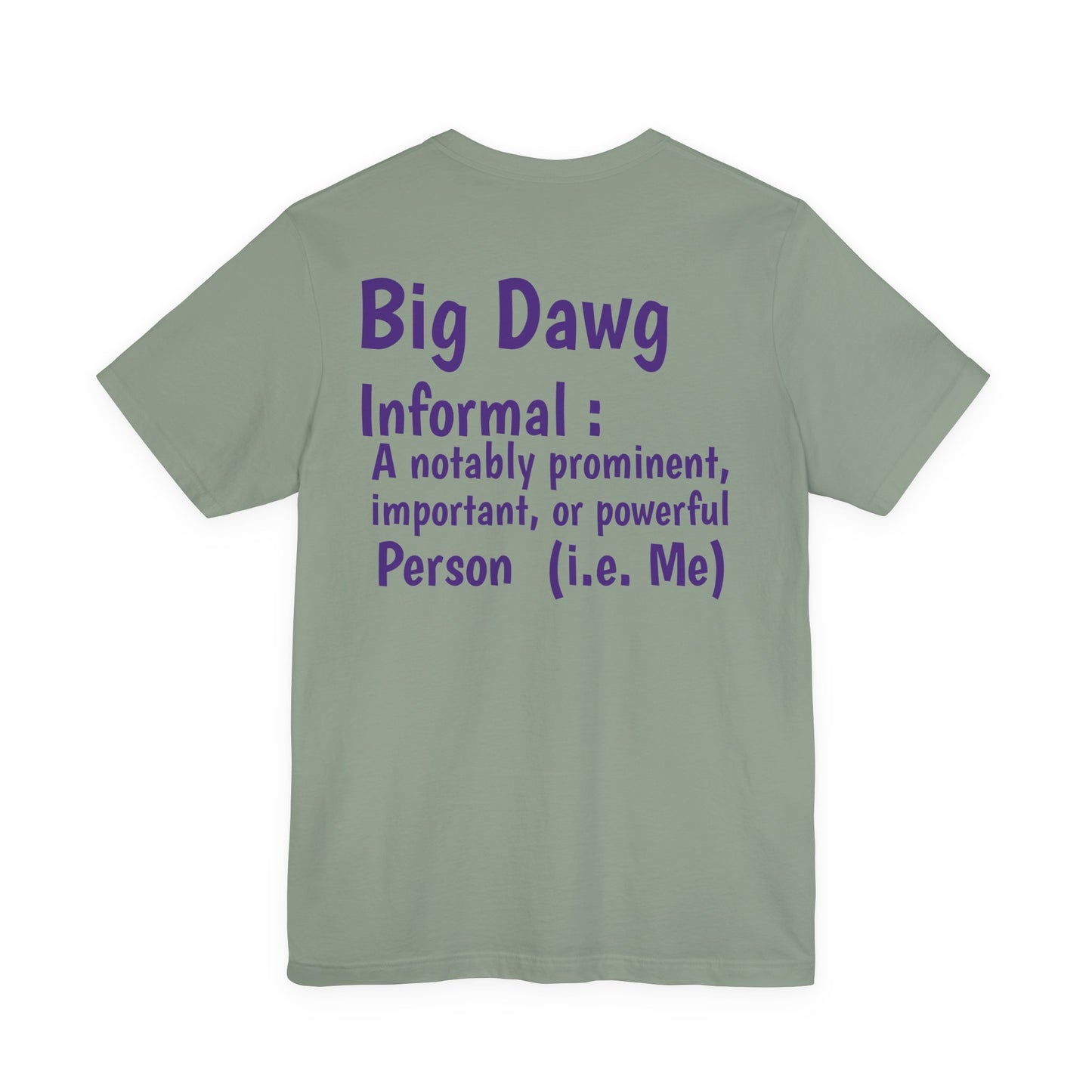 "Big Dawg" Tee
