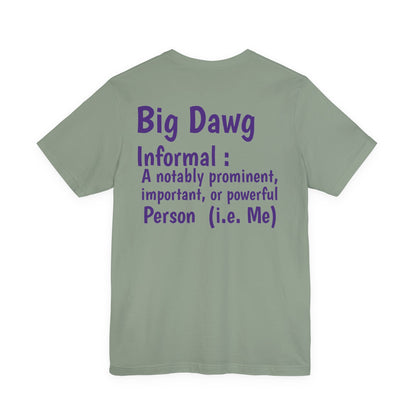 "Big Dawg" Tee