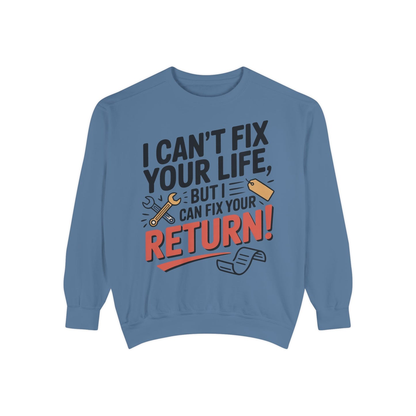 Fix Your Return Sweatshirt