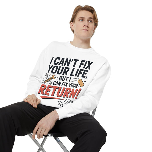 Fix Your Return Sweatshirt