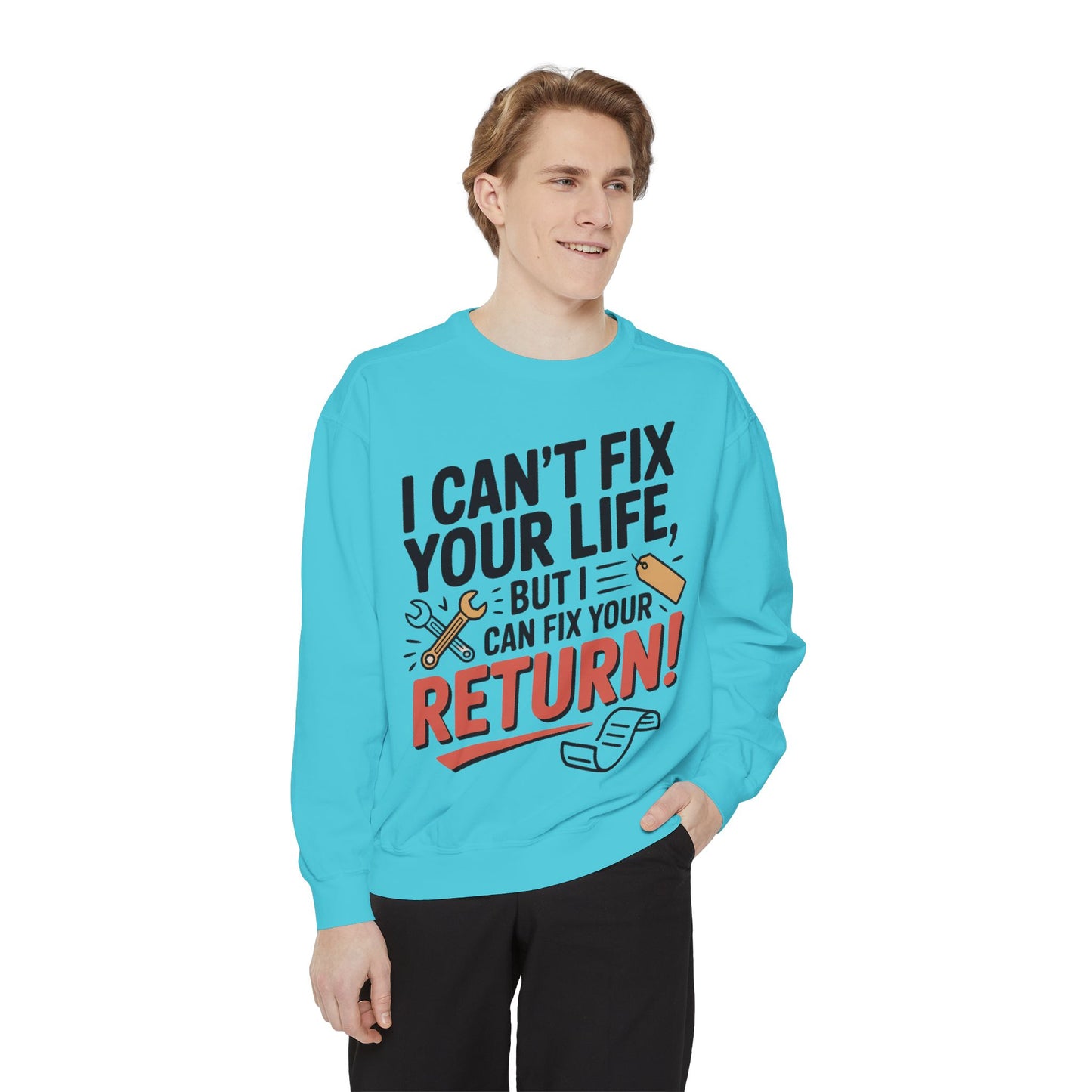 Fix Your Return Sweatshirt