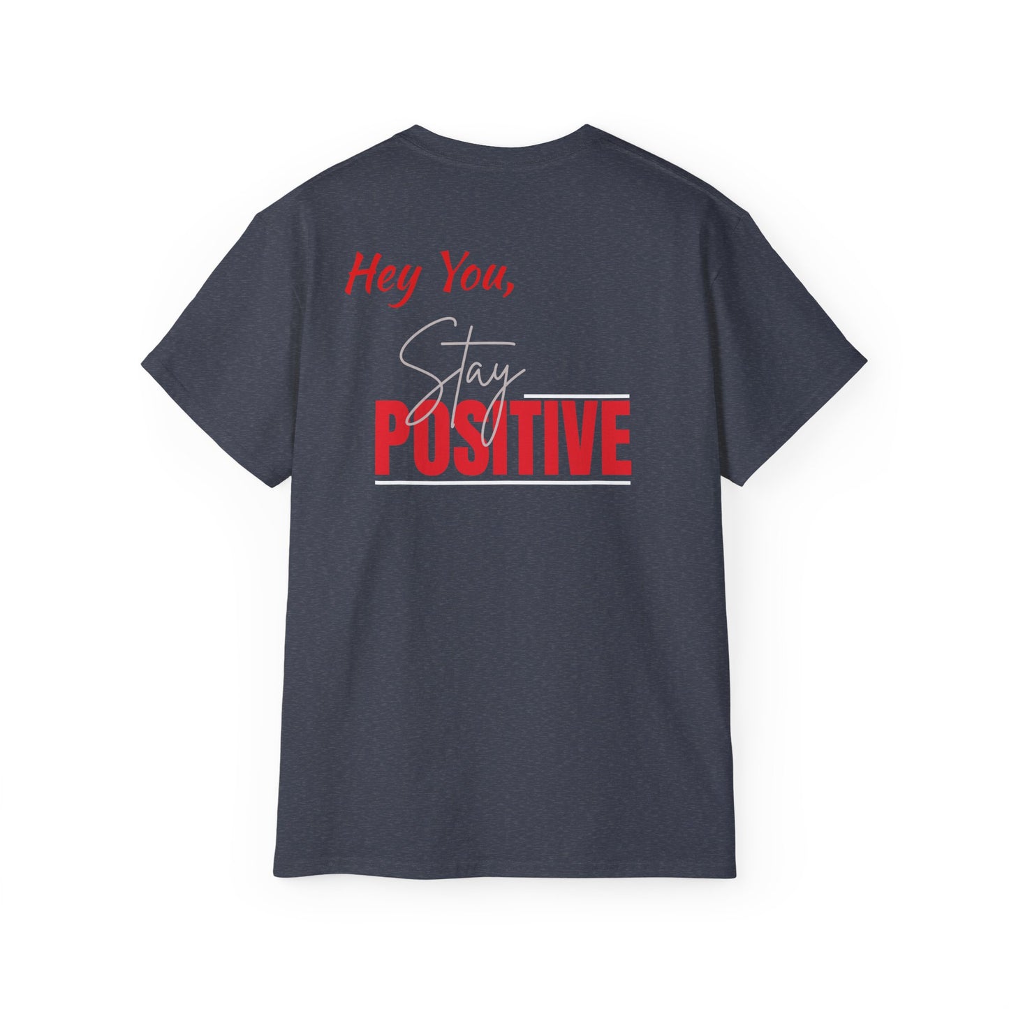 Stay Positive Tee