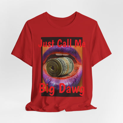 "Big Dawg" Tee