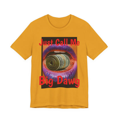 "Big Dawg" Tee