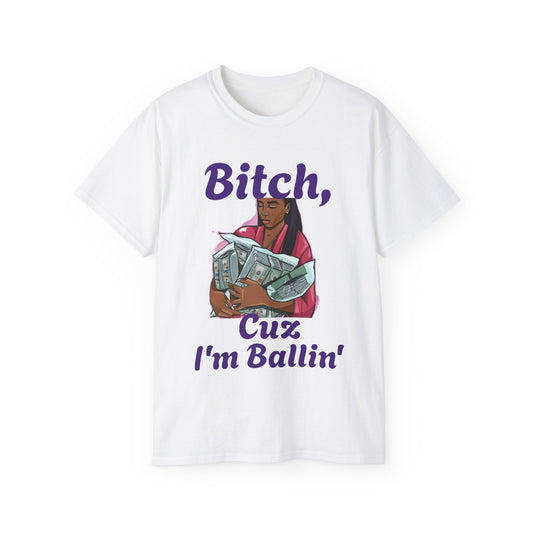 Im ballin Tee