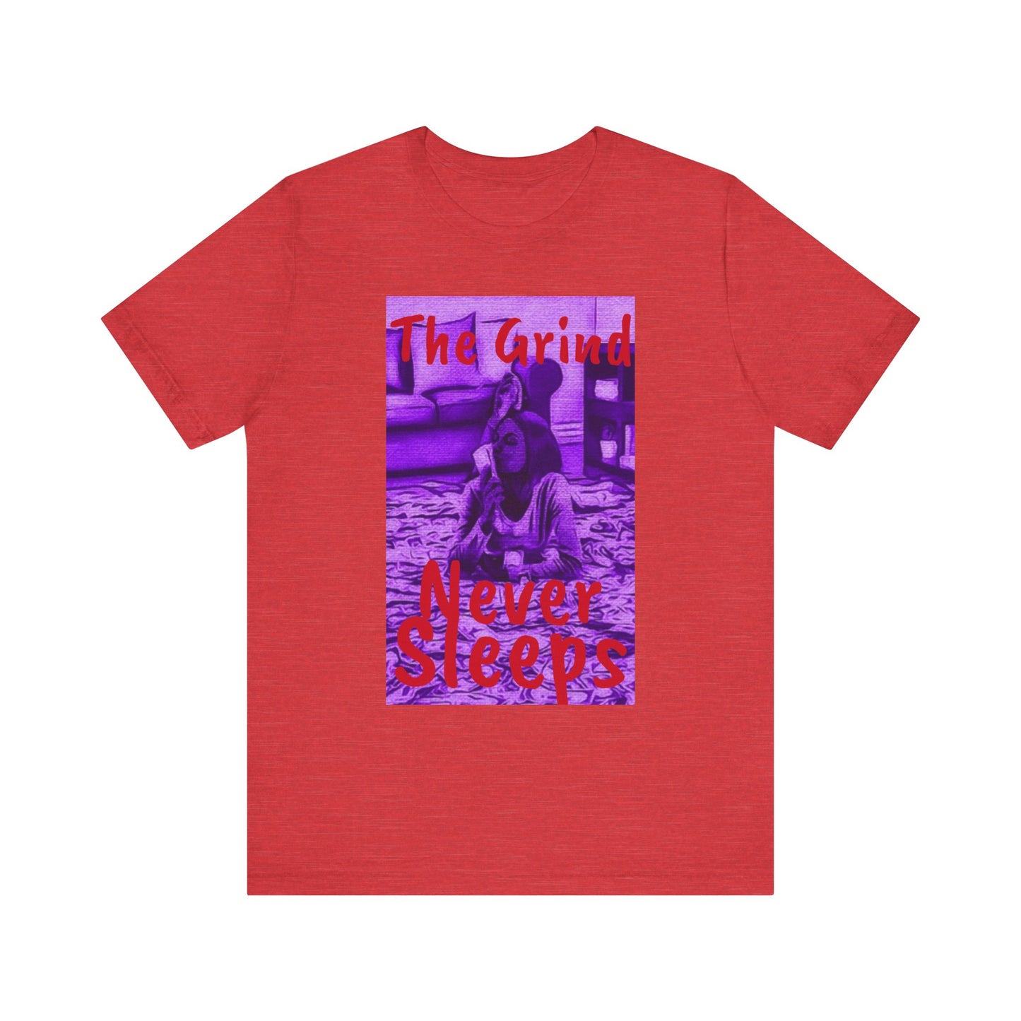 The grind never sleeps Tee