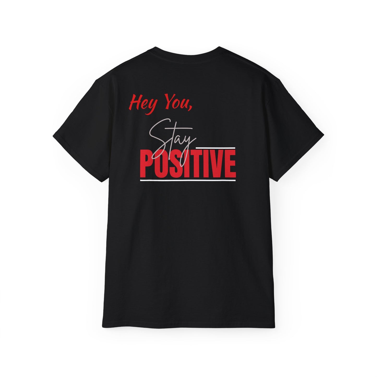 Stay Positive Tee