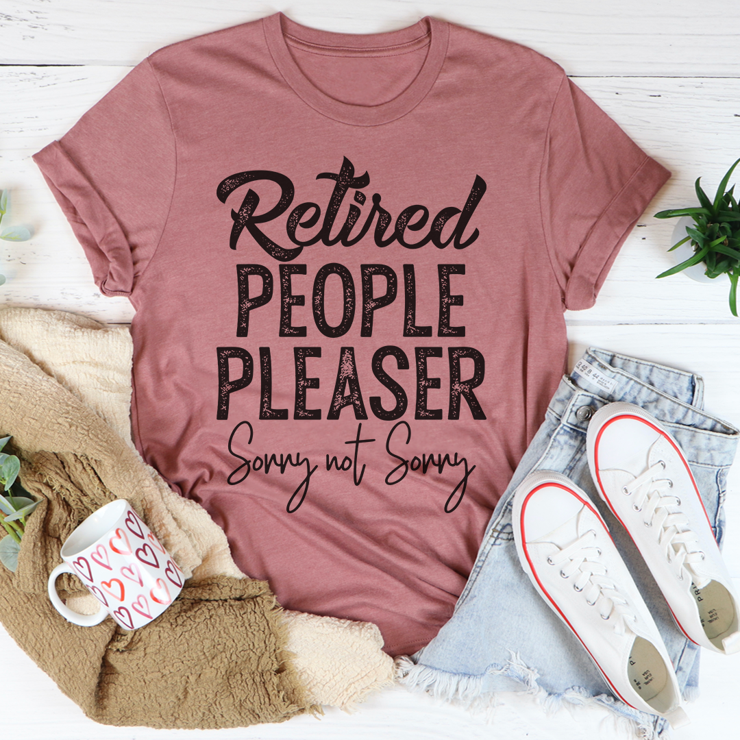 Retired People Pleaser T-Shirt