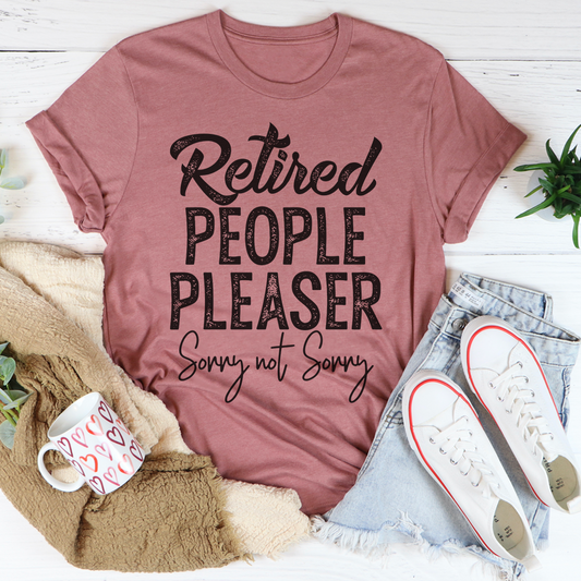 Retired People Pleaser T-Shirt
