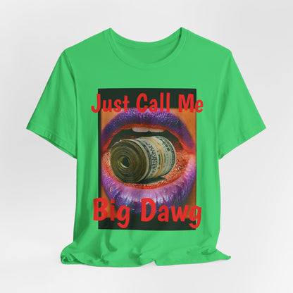"Big Dawg" Tee