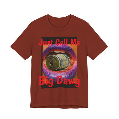 "Big Dawg" Tee