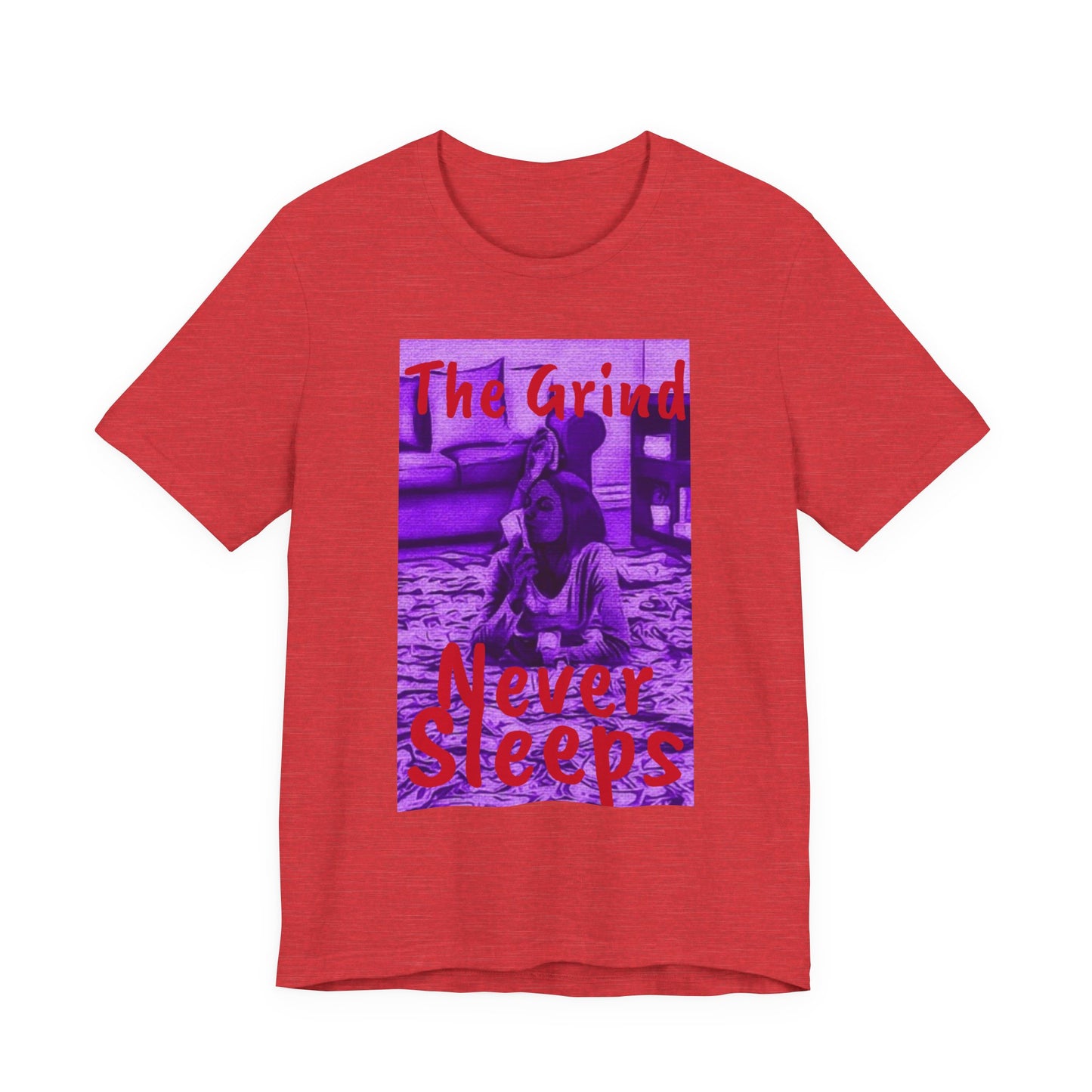 The grind never sleeps Tee