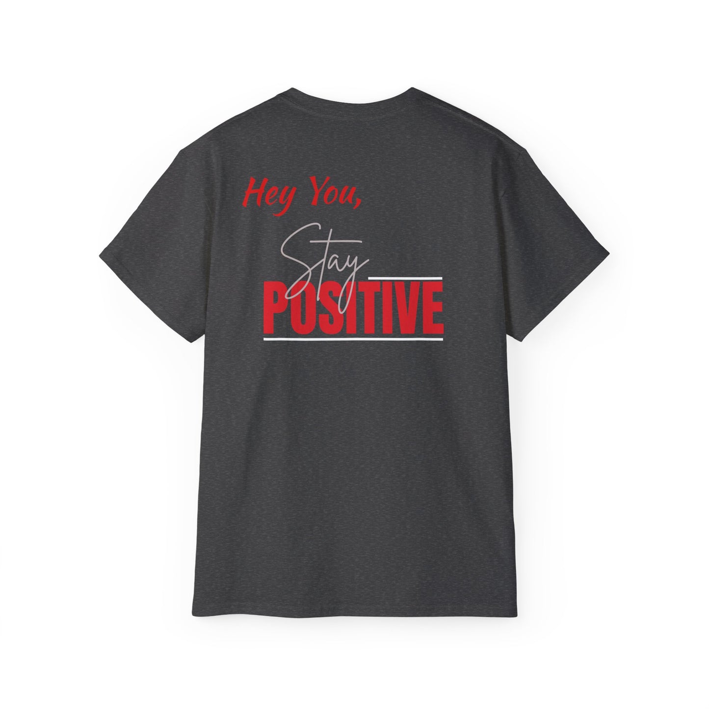 Stay Positive Tee