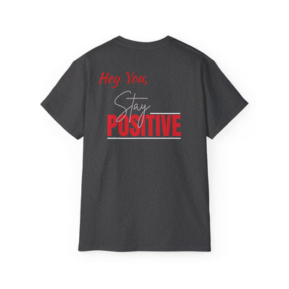 Stay Positive Tee