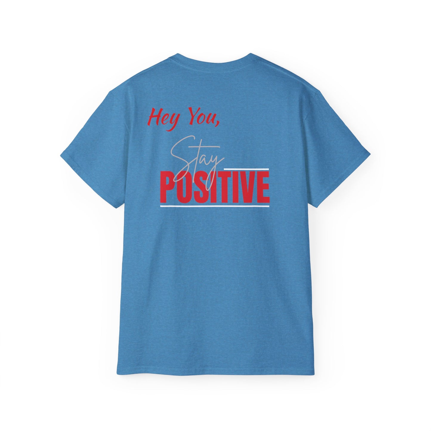 Stay Positive Tee