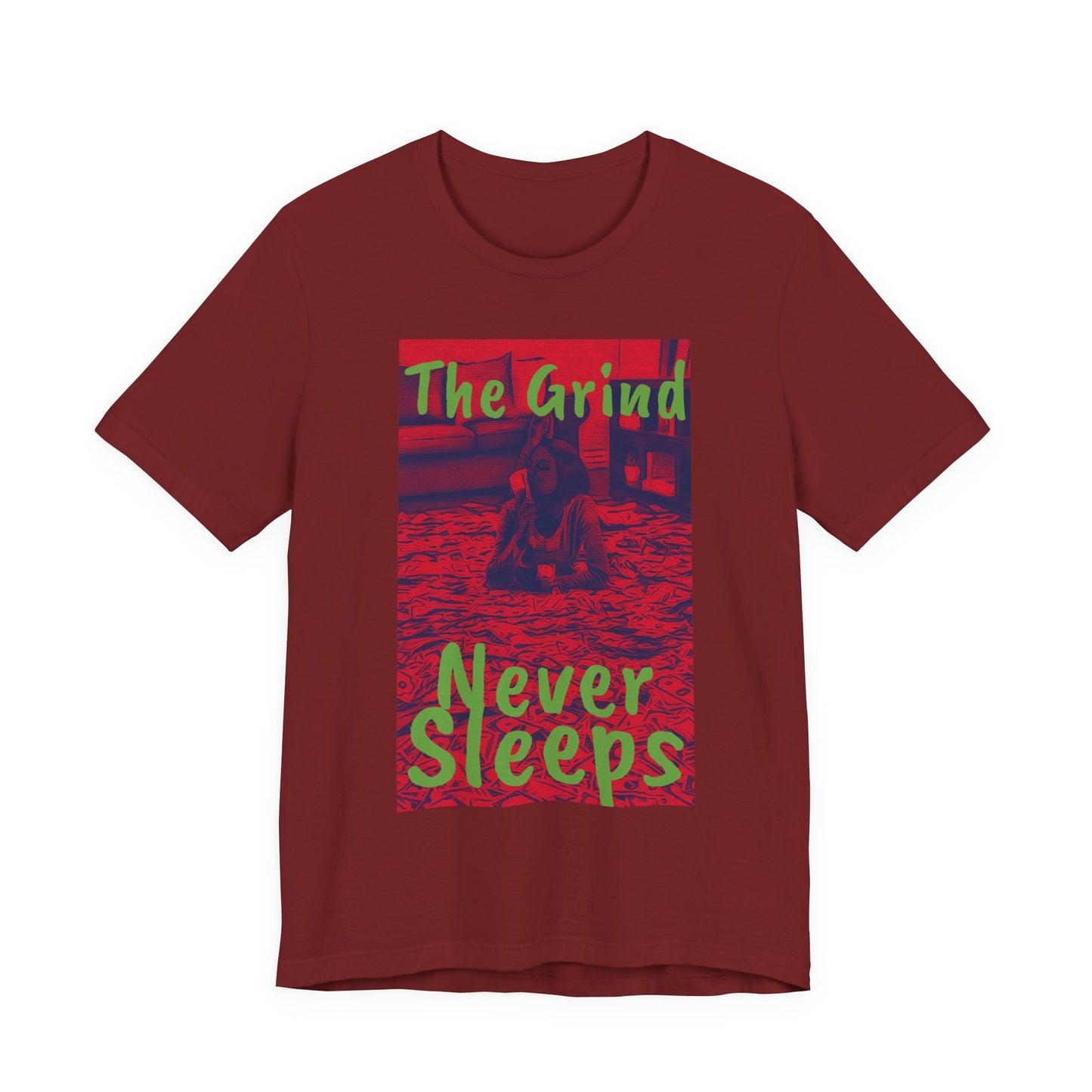 The grind never sleeps red Tee