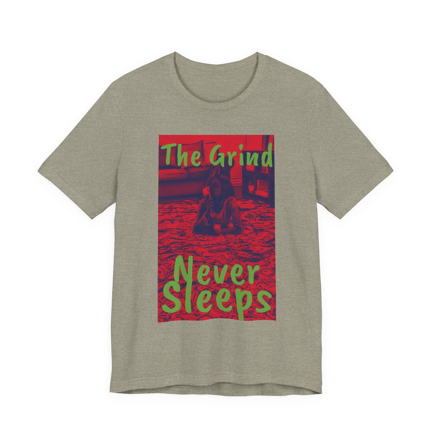 The grind never sleeps red Tee