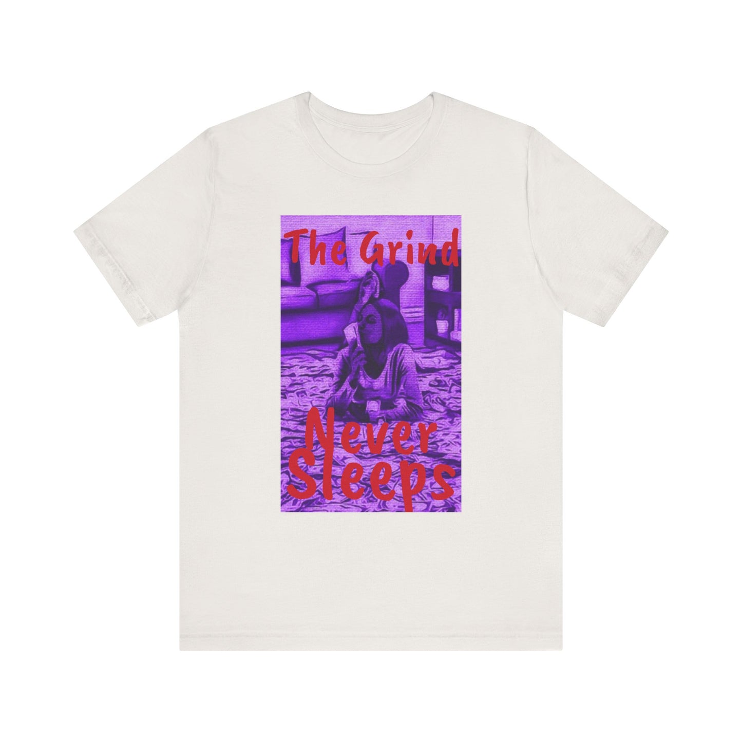 The grind never sleeps Tee