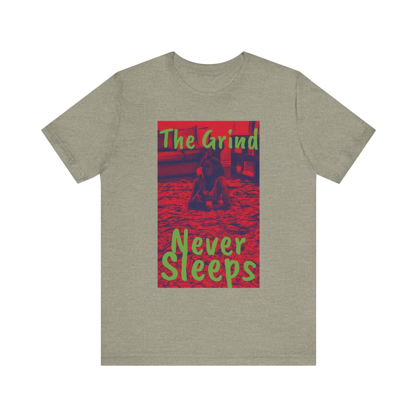 The grind never sleeps red Tee