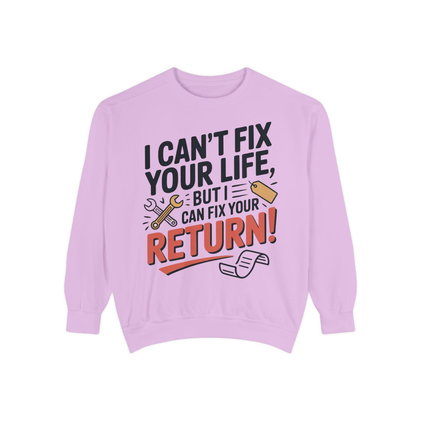 Fix Your Return Sweatshirt