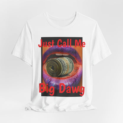 "Big Dawg" Tee