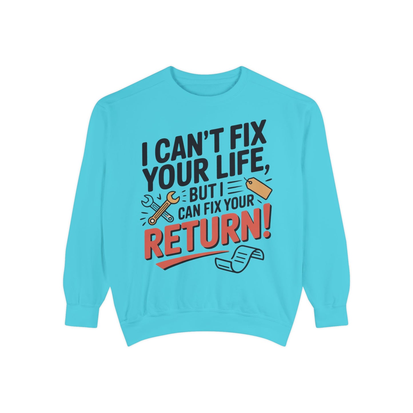 Fix Your Return Sweatshirt