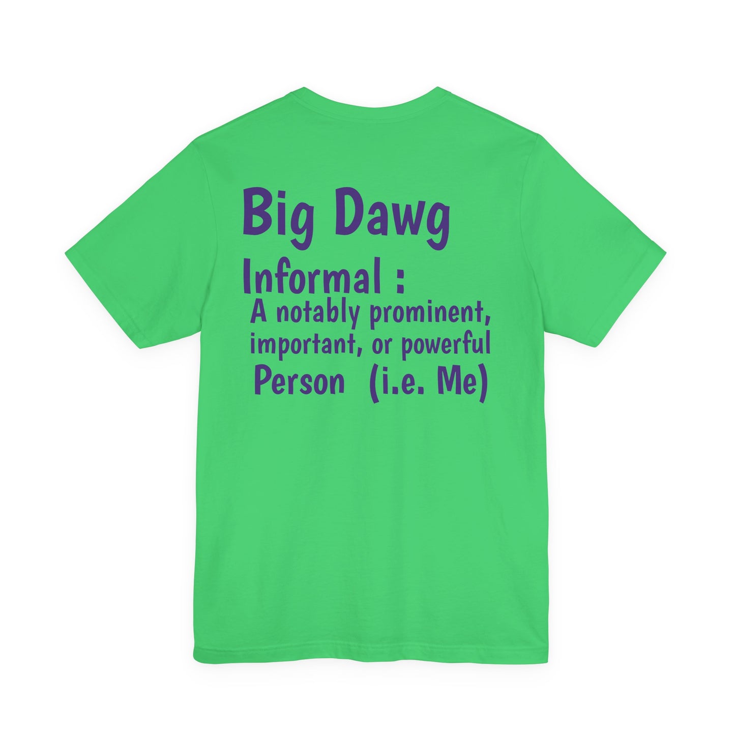 "Big Dawg" Tee