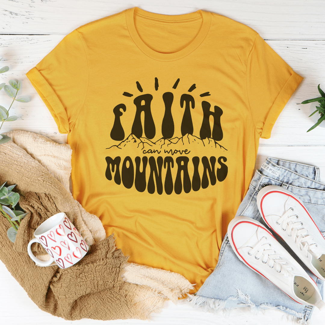 Faith Can Move Mountains Tee