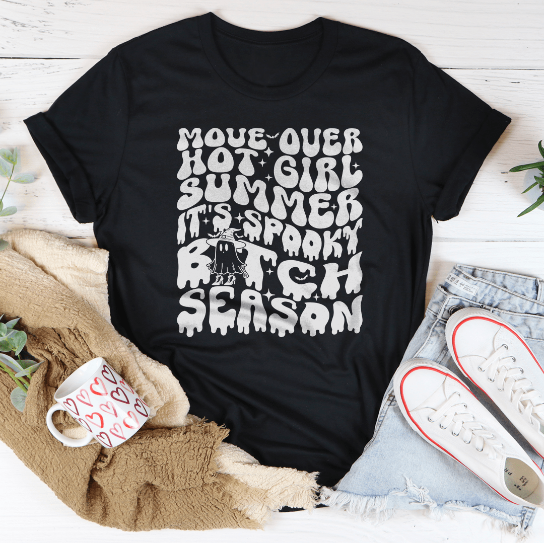 Move Over Hot Girl Summer It's Spooky B-tch Season Tee