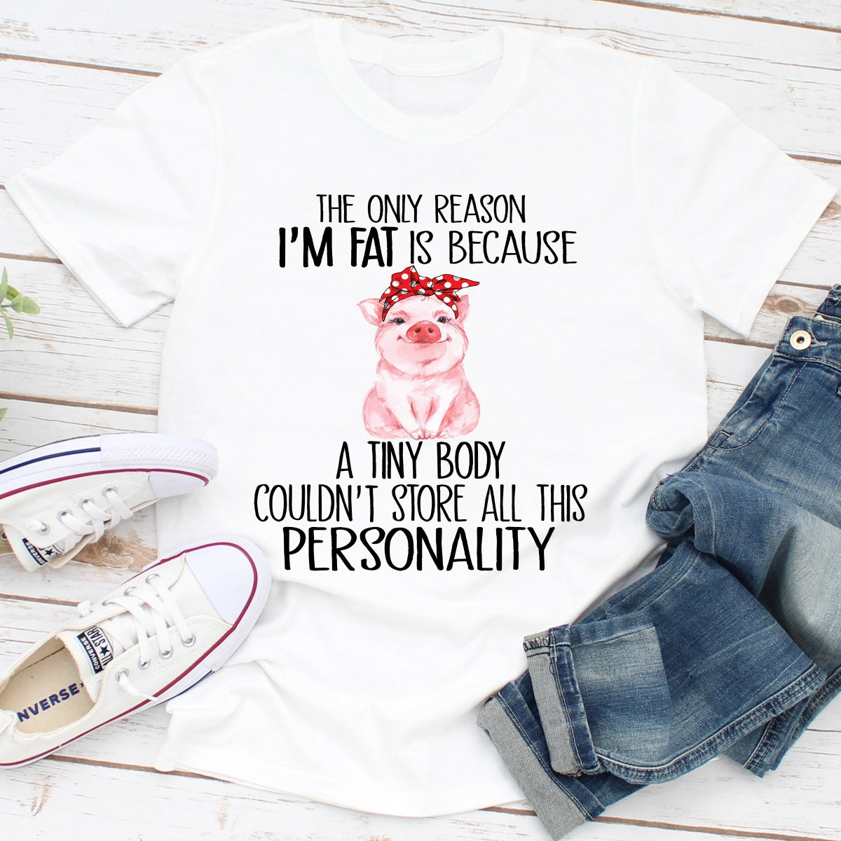 The Only Reason I'm Fat T-Shirt